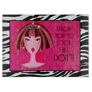 "I Know How To Cook, I Just DON'T!" Cutting Board