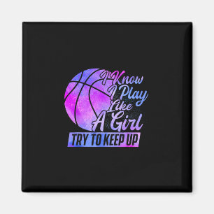 I Know I Play Like A Girl - Sketll Player Game Day Magnet