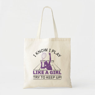 I Know I Play Like A Girl Tote Bag