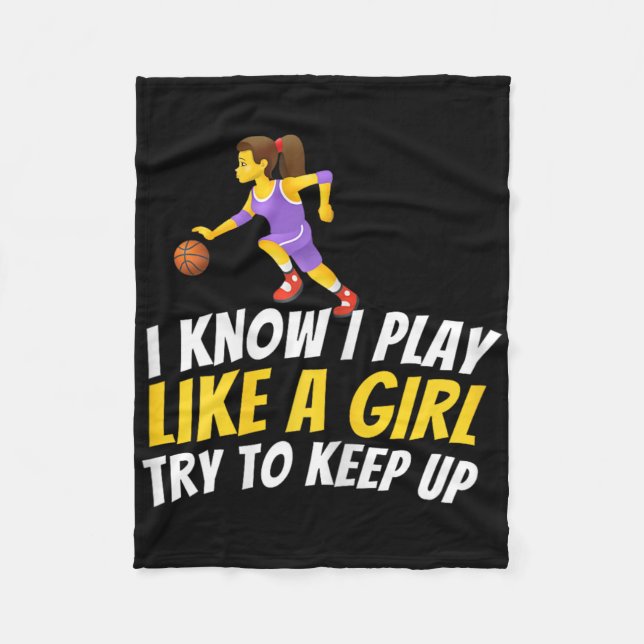 I Know I Play Like A Girl Try To Keep Up - Bysketb Fleece Blanket (Front)