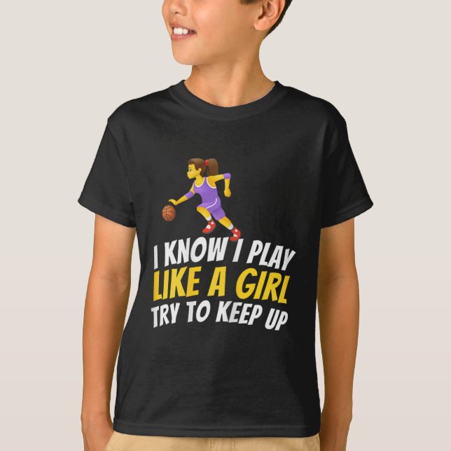 I Know I Play Like A Girl Try To Keep Up - Bysketb T-Shirt (Front)