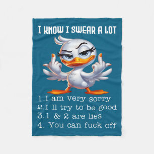 I Know I Swear A Lot I Am Very Sorry Funny Duck Sa Fleece Blanket