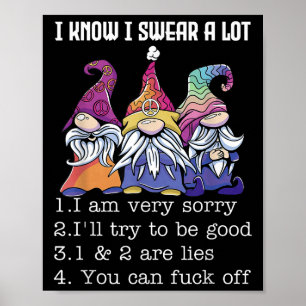 I Know I Swear A Lot I Am Very Sorry I'll Try To B Poster