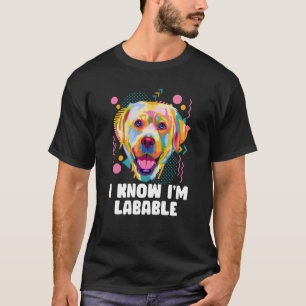 I Know Im Labable Animal Pun Animal Meme Humour T-Shirt