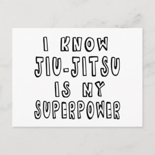 I Know Jiu-Jitsu Is My Superpower Postcard