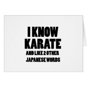 I know karate