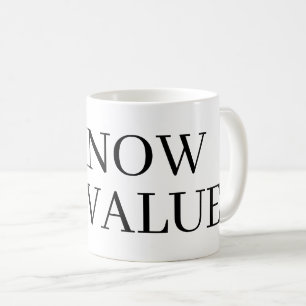 I know my value coffee mug gift