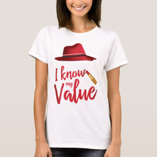 I Know My Value T-Shirt