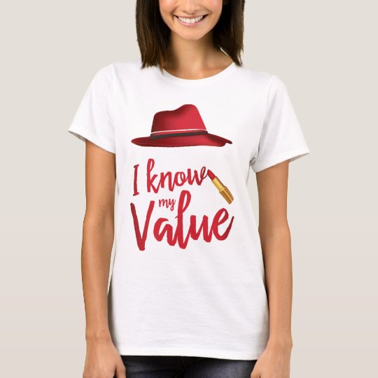 I Know My Value T-Shirt