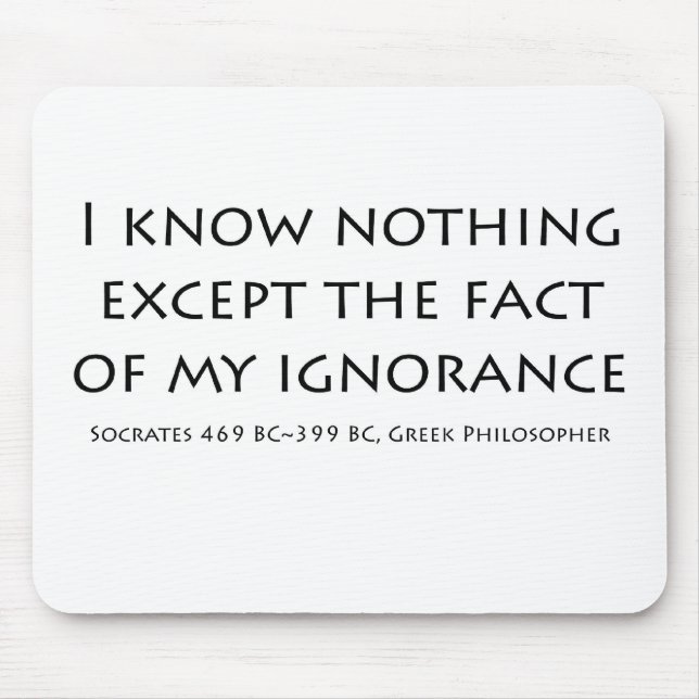 "I know nothing exept...." Mouse Mat (Front)