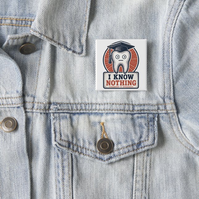 I Know Nothing Funny Tooth Meme 15 Cm Square Badge (In Situ)