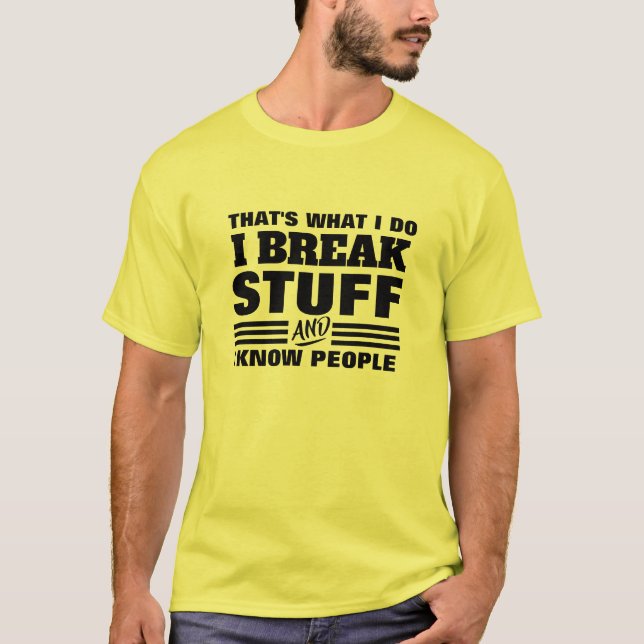 I Know People Tshirt - Thats What I Do Graphic Tee (Front)