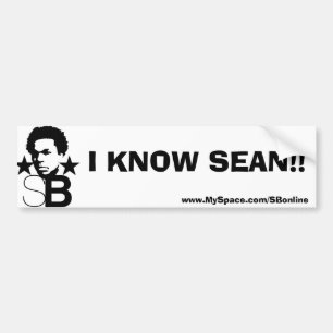 I KNOW SEAN!! Bumper Sticker