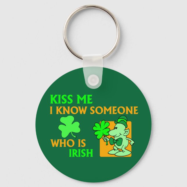 I know someone who is Irish. Key Ring (Front)