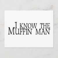 I Know The Muffin Man