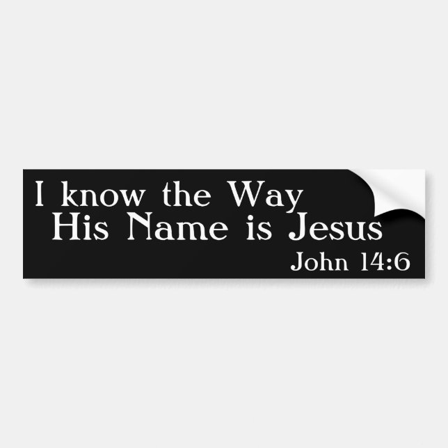 I know the Way Bumper Sticker (Front)