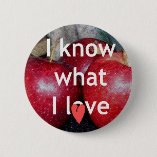 I know what I love 6 Cm Round Badge
