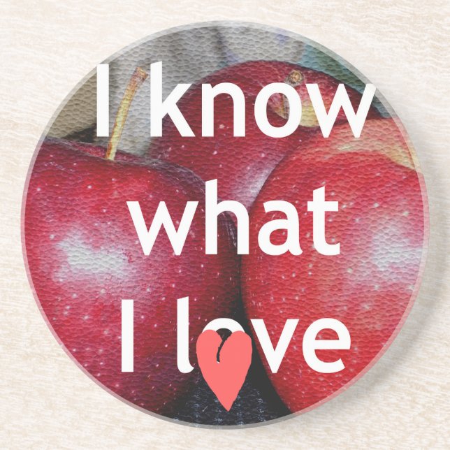 "I Know What I Love" – Apple-Themed Design Coaster (Front)
