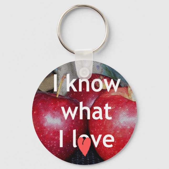 "I Know What I Love" – Apple-Themed Design Key Ring (Front)