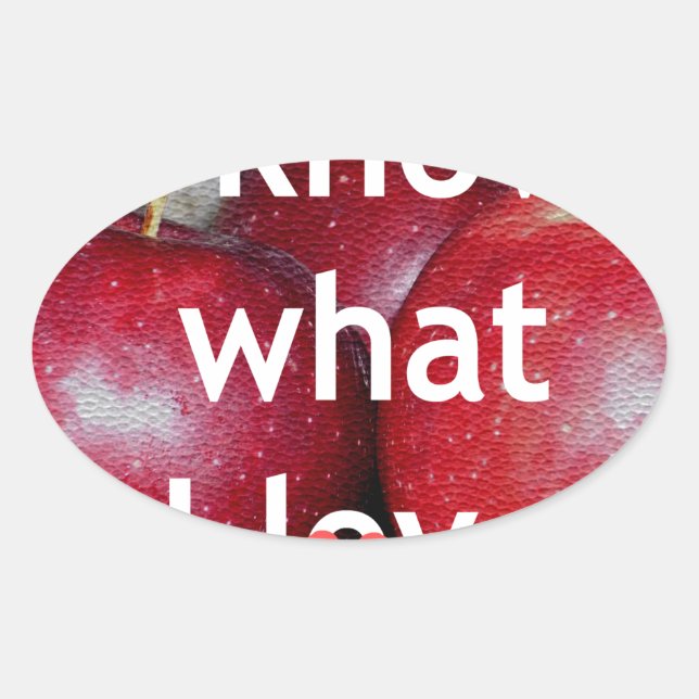 "I Know What I Love" – Apple-Themed Design Oval Sticker (Front)