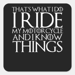 I Know What I Ride Gift For Motorbike Lovers Square Sticker