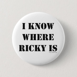 I Know Where Ricky Is Book Slogan Fun Design 6 Cm Round Badge