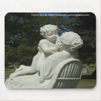 I Know You By Heart Mousepad