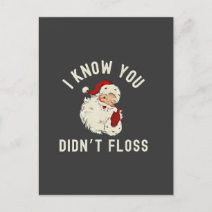 I Know You Didn’t Floss Christmas Dental Funny Holiday Postcard