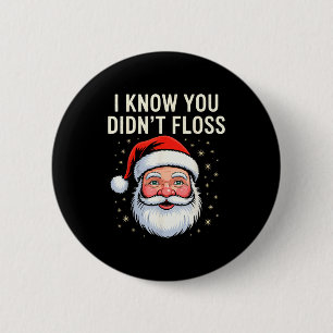 I Know You Didn't Floss Dental Hygienist Xmas Retr 6 Cm Round Badge