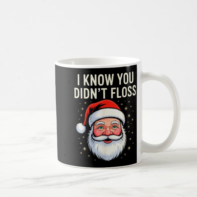 I Know You Didn't Floss Dental Hygienist Xmas Retr Coffee Mug (Right)
