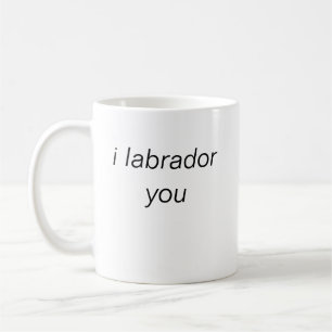 i labrador you mug