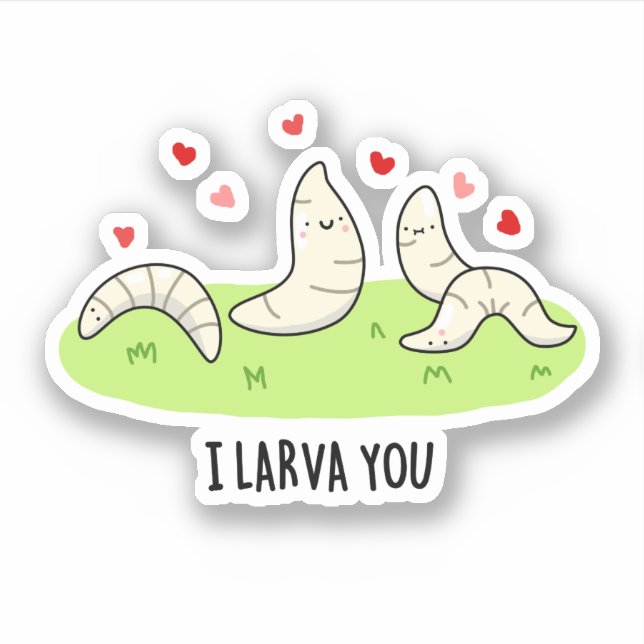 I Larvae You Funny Larvae Love Pun  (Front)