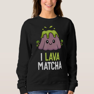 I Lava Matcha Green Tea For Barista Kids Volcano Sweatshirt