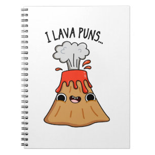 I Lava Puns Cute Geology Volcano Pun Notebook