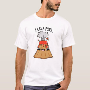 I Lava Puns Funny Geology Volcano Pun  T-Shirt