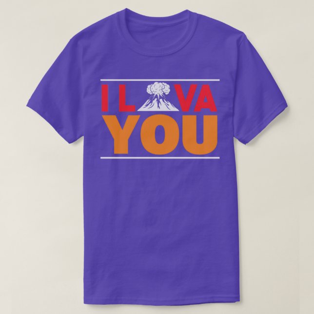I Lava You Hiking Gift T-Shirt (Design Front)