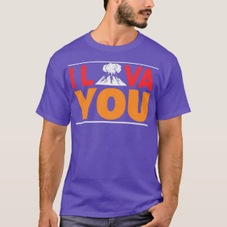 I Lava You Hiking Gift T-Shirt