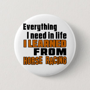 I learned From Horse Racing 6 Cm Round Badge