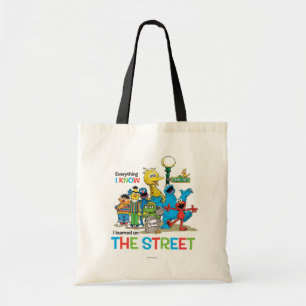 I learned on THE STREET Tote Bag