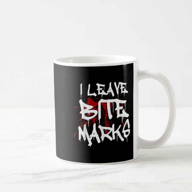 I Leave Bite Marks Funny Halloween Vampire Blood S Coffee Mug (Right)