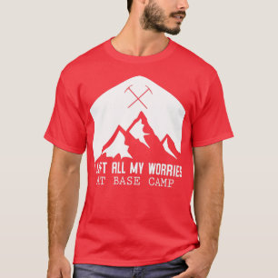 I Left All My Worries At Base Camp V2White Classic T-Shirt