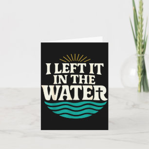 I Left It In The Water – Retro Baptism Faith Card