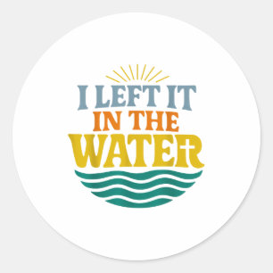I Left It In The Water – Retro Baptism Faith Classic Round Sticker