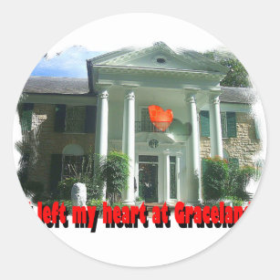 I Left My Heart At Graceland Classic Round Sticker