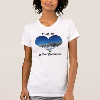 I Left My Heart Giau Pass Mountain Dolomites Italy T-Shirt