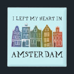I Left My Heart in Amsterdam Holland Canal Houses Magnet<br><div class="desc">Decorate your home with this sweet whimsical Amsterdam houses pattern art magnet. Makes a great housewarming, birthday or wedding gift! You can customize it and change or add text too. Check my shop for lots more colors and patterns! And more matching items too like totes, stickers and tees. Let me...</div>