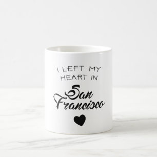 I left my heart in San Francisco Coffee Mug