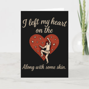 I Left My Heart On The Climbing Wall Sweet Script  Card