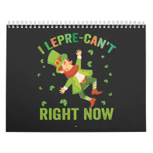 I lepre-Can't Right Now Funny St Patrick's Day   Calendar
