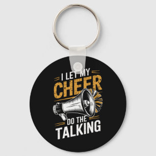 I Let My Cheer Do The Talking Cheerleading Funny C Key Ring